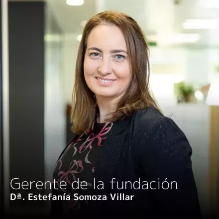 Dª. Estefanía Somoza Villar - Gerente de la fundación